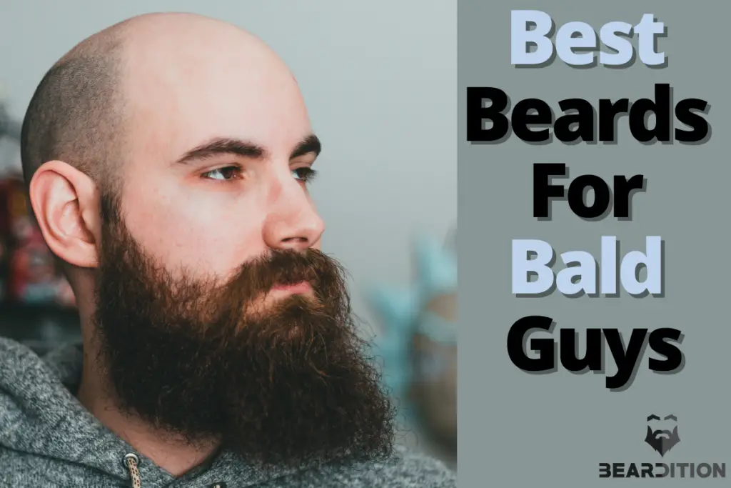 The best beard styles for bald guys.