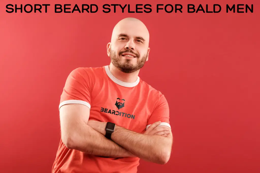 Short beard styles for bald men