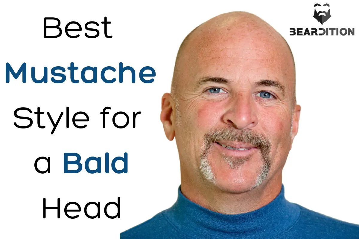 Best Mustache Style for A Bald Head to Rock in 2023