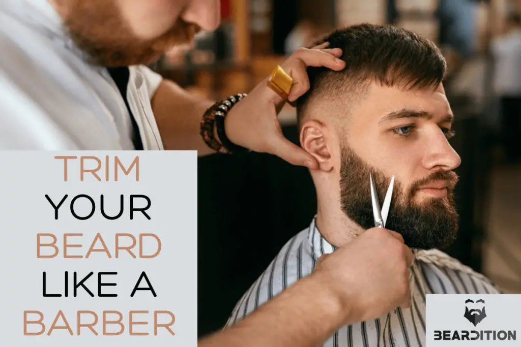 How to trim your beard like a barber.